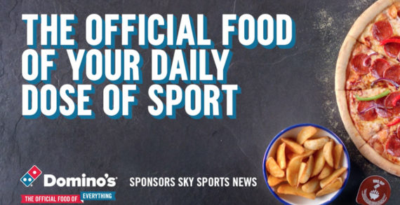 Domino’s Ties up with Sky Sports News to Target Hungry Sports Fans