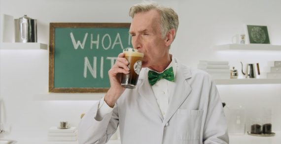 Starbucks and Bill Nye Explain the Science Behind the ‘Whoa Nitro’ in New Campaign