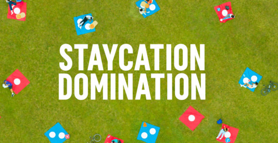 Get ready for Staycation Domination with Domino’s