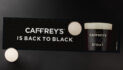 CAFFREY’S  Is Back To Black