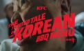 KFC Arabia Launches Korean BBQ Menu With the World’s Only Arabic-Speaking Korean Comedian